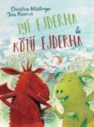 Knjiga Iyi Ejderha & Kötü Ejderha Christine Nöstlinger