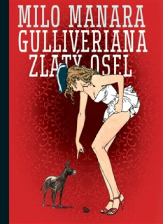 Könyv Gulliveriana Zlatý osel Milo Manara