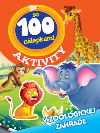 Kniha Aktivity so 100 nálepkami V zoologickej záhrade 