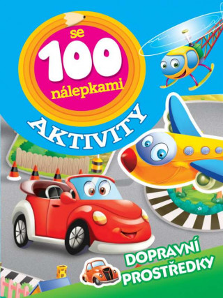 Knjiga Aktivity se 100 nálepkami Dopravní prostředky neuvedený autor