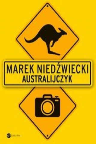 Kniha Australijczyk Marek Niedzwiecki