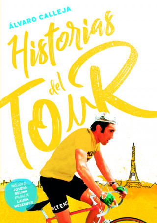 Kniha Historias del Tour ÁLVARO CALLEJA MORENO