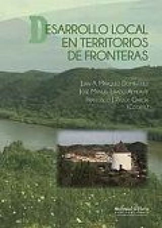 Kniha Desarrollo local en territorios de fronteras 