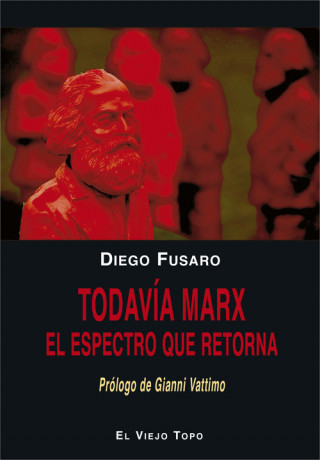 Książka Todavía Marx: El espectro que retorna DIEGO FUSARO