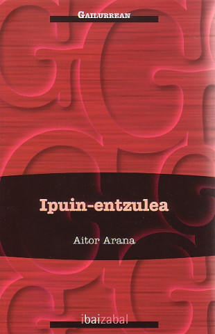 Knjiga Ipuin-entzulea Aitor Arana