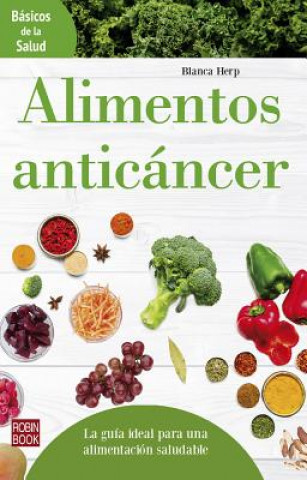 Książka Alimentos Anticáncer BLANCA HERP