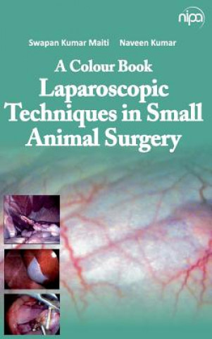 Buch Colour Book Laparoscopic Techniques in Small Animal Surgery S K Maiti