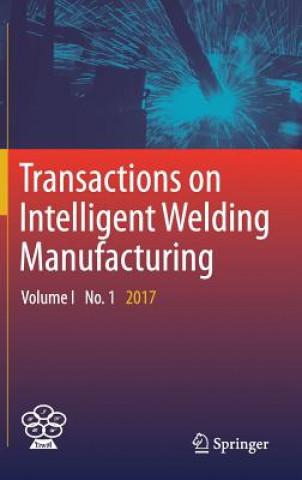 Carte Transactions on Intelligent Welding Manufacturing Shanben Chen