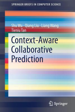 Książka Context-Aware Collaborative Prediction Shu Wu