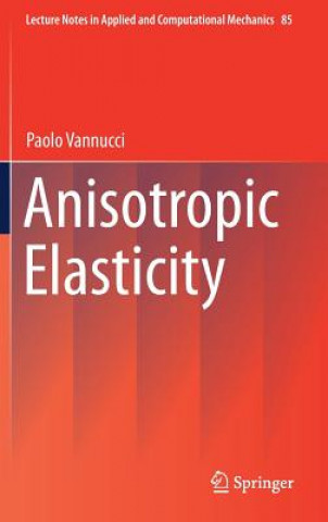 Kniha Anisotropic Elasticity Paolo vannucci