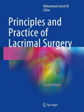 Könyv Principles and Practice of Lacrimal Surgery Mohammad Javed Ali