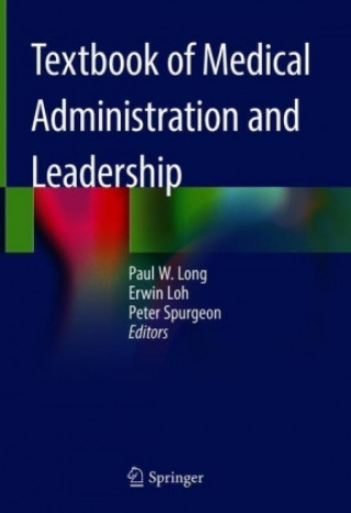 Buch Textbook of Medical Administration and Leadership Paul W. Long