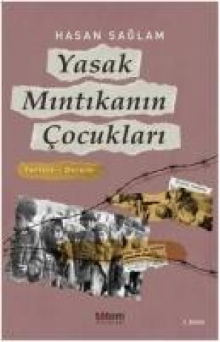 Kniha Yasak Mintikanin Cocuklari Hasan Saglam