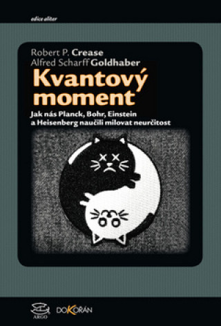 Kniha Kvantový moment Crease Robert P.