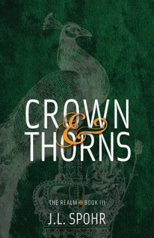 Kniha Crown & Thorns J. L. Spohr