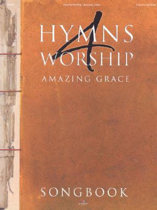 Könyv Hymns 4 Worship: Amazing Grace Brent Roberts