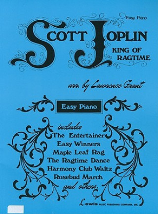 Kniha SCOTT JOPLIN THE KING OF RAGTI Scott Joplin