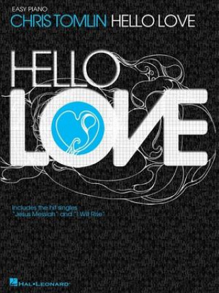 Książka Hello Love Chris Tomlin