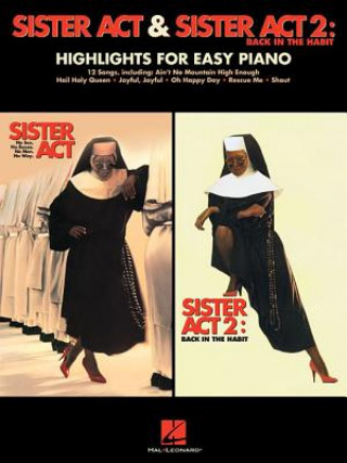 Book Sister ACT & Sister ACT 2: Back in the Habit: Highlights for Easy Piano Hal Leonard Corp