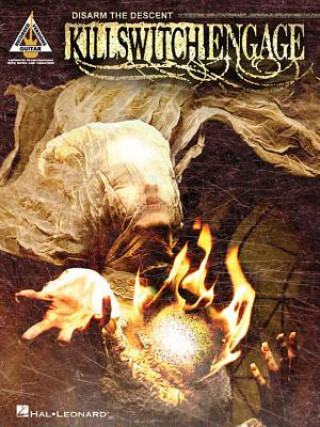 Kniha Killswitch Engage: Disarm the Descent Killswitch Engage