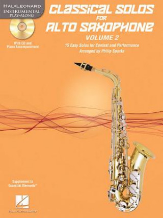 Kniha Classical Solos for Alto Saxophone, Vol. 2: 15 Easy Solos for Contest and Performance Philip Sparke