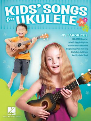 Könyv Kids' Songs for Ukulele Hal Leonard Corp