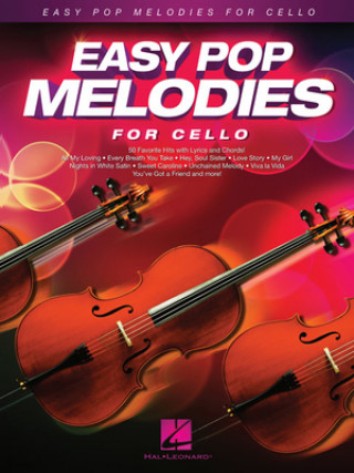 Carte Easy Pop Melodies for Cello Hal Leonard Corp