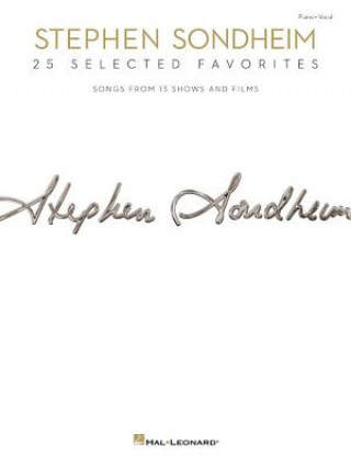 Libro Stephen Sondheim: 25 Selected Favorites: Songs from 13 Shows and Films Stephen Sondheim