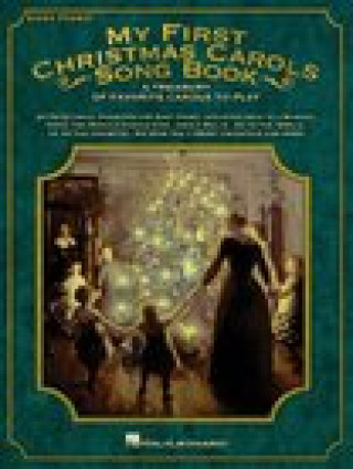 Книга My First Christmas Carols Song Book: A Treasury of Favorite Carols to Play Hal Leonard Publishing Corporation