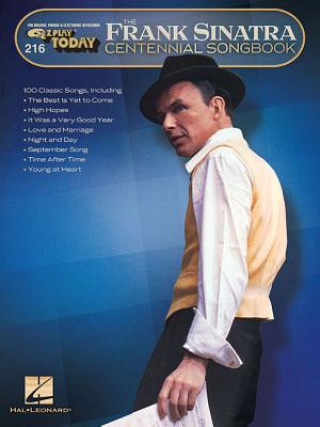 Könyv Frank Sinatra Centennial Songbook: E-Z Play Today #216 Frank Sinatra