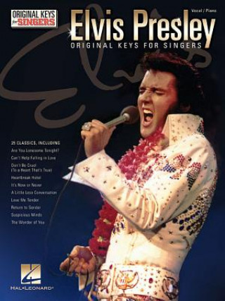 Könyv Elvis Presley - Original Keys for Singers Elvis Presley