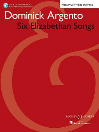 Knjiga Six Elizabethan Songs - Medium/Low Voice - New Edition - With Online Accompaniments Dominick Argento