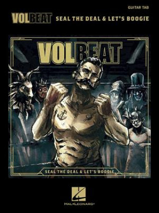 Kniha Volbeat - Seal the Deal & Let's Boogie Hal Leonard Corporation