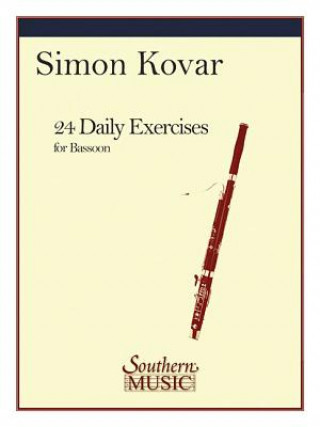 Knjiga 24 DAILY EXERCISES FOR BASSOON Simon Kovar