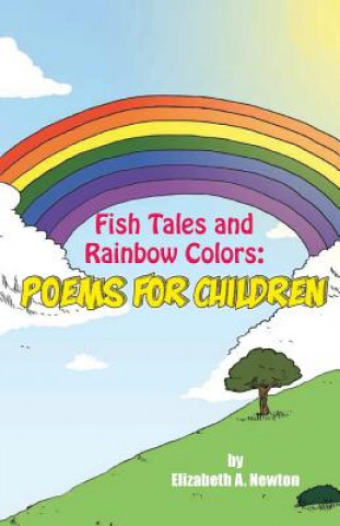 Kniha Fish Tales and Rainbow Colors Elizabeth Newton