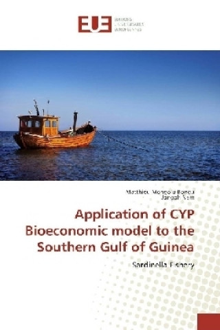 Libro Application of CYP Bioeconomic model to the Southern Gulf of Guinea Matthieu Mongolu Bongu