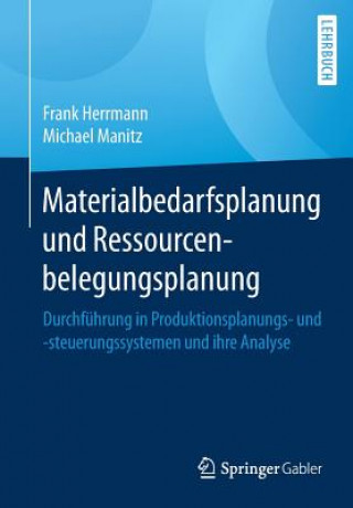 Kniha Materialbedarfsplanung Und Ressourcenbelegungsplanung Frank Herrmann