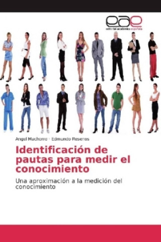 Buch Identificación de pautas para medir el conocimiento Angel Machorro