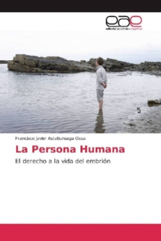 Kniha La Persona Humana Francisco Javier Astaburuaga Ossa