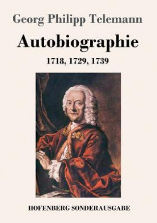 Kniha Autobiographie Georg Philipp Telemann