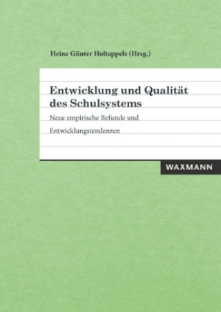 Kniha Entwicklung und Qualitat des Schulsystems Heinz Günter Holtappels