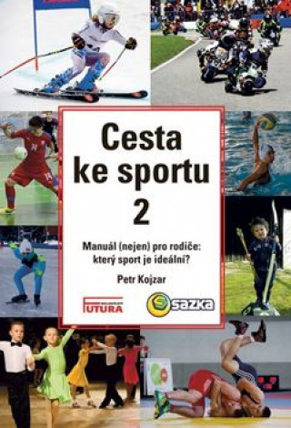Carte Cesta ke sportu 2 Petr Kojzar