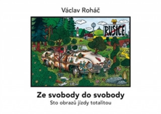 Carte Ze svobody do svobody Václav Roháč