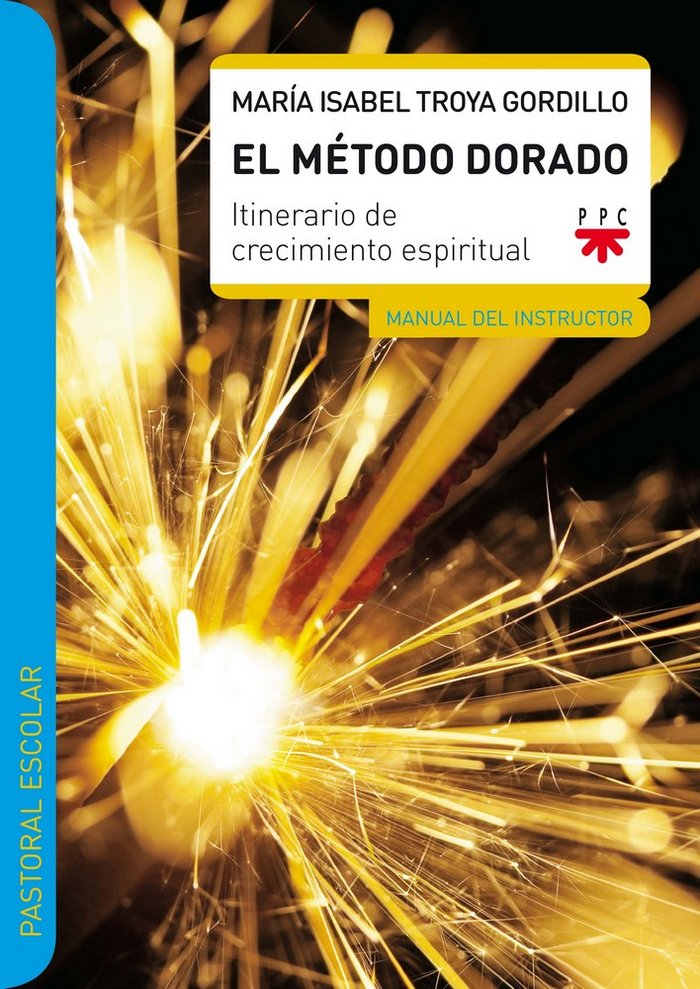 Knjiga El Método Dorado. Manual del instructor: Itinerario de crecimiento espiritual 