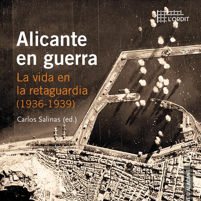 Könyv Alicante en guerra: La vida en la retaguardia (1936-1939) 