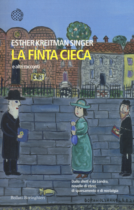 Livre La finta cieca e altri racconti Esther Kreitman Singer