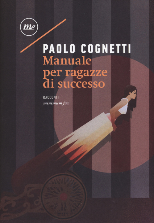 Kniha Manuale per ragazze di successo Paolo Cognetti