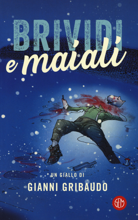Book Brividi e maiali Gianni Gribaudo