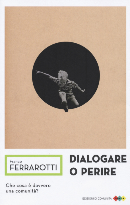 Książka Dialogare o perire Franco Ferrarotti