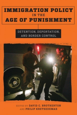 Libro Immigration Policy in the Age of Punishment Philip Kretsedemas